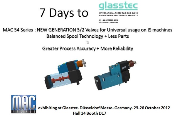 7 Days until MAC Valves Europe will be Exhibiting at Glasstec 2012!